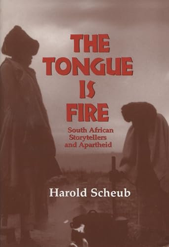 Beispielbild fr The Tongue Is Fire: South African Storytellers and Apartheid zum Verkauf von SecondSale