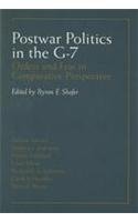 Imagen de archivo de Postwar Politics in the G-7 Orders and Eras in Comparative Perspective a la venta por Willis Monie-Books, ABAA