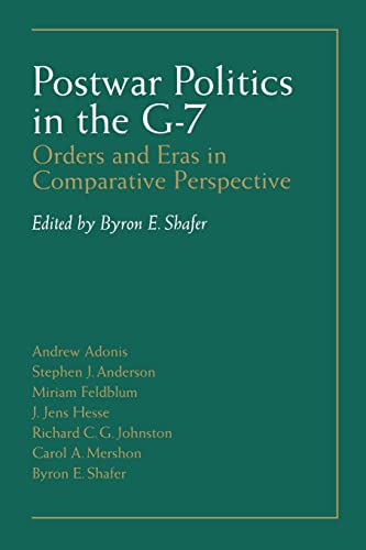 Beispielbild fr Postwar Politics In The G-7: Orders And Eras In Comparative Perspective zum Verkauf von Wonder Book