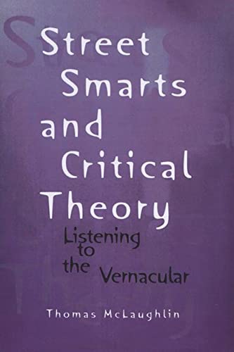 9780299151744: Street Smarts and Critical Theory: Listening to the Vernacular (Wisconsin Project on American Writers)