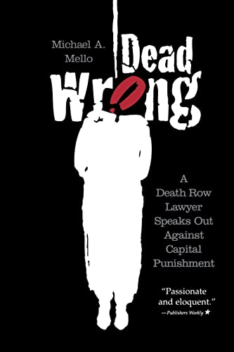 Stock image for Dead Wrong: A Death Row Lawyer Speaks Out Against Capital Punishment for sale by ThriftBooks-Atlanta