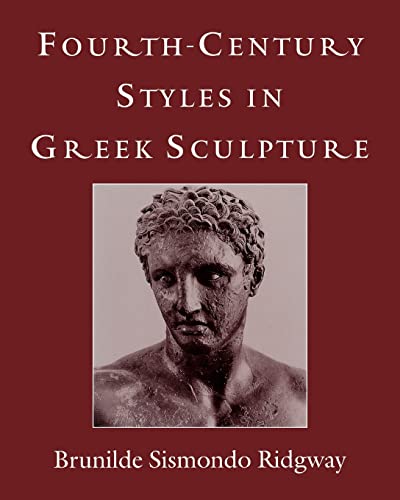 9780299154707: Fourth-Century Styles in Greek Sculpture (Wisconsin Studies in Classics)