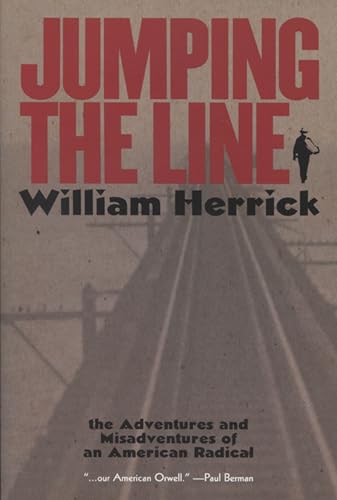 Imagen de archivo de Jumping the Line: The Adventures and Misadventures of an American Radical (Wisconsin Studies in Autobiography) a la venta por SecondSale