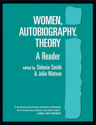 Beispielbild fr Women, Autobiography, Theory: A Reader (Wisconsin Studies in American Autobiography) zum Verkauf von Wonder Book