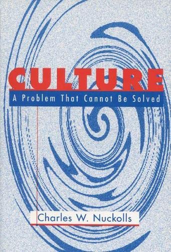 Stock image for Culture: A Problem That Cannot Be Solved for sale by Irish Booksellers