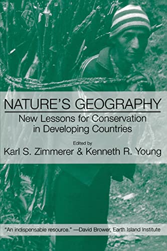 Stock image for Nature's Geography: New Lessons for Conservation in Developing Countries for sale by Revaluation Books