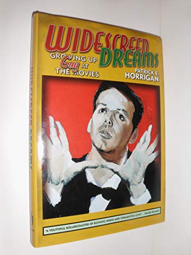 Stock image for Widescreen Dreams : Growing up Gay at the Movies for sale by Better World Books