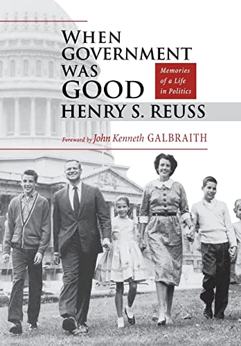 9780299161903: When Government Was Good: Memories of a Life in Politics