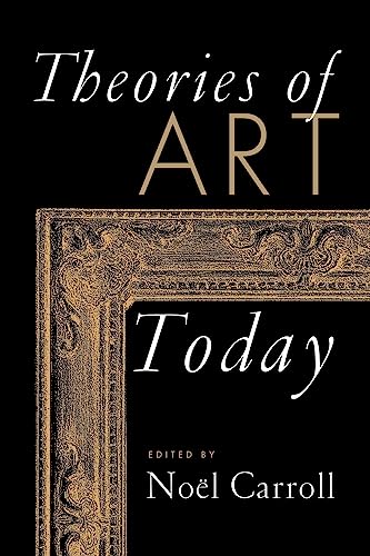 9780299163549: Theories of Art Today