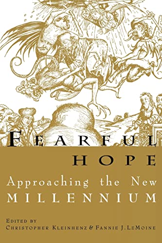 Stock image for Fearful of Hope: According the New Millenium for sale by gearbooks