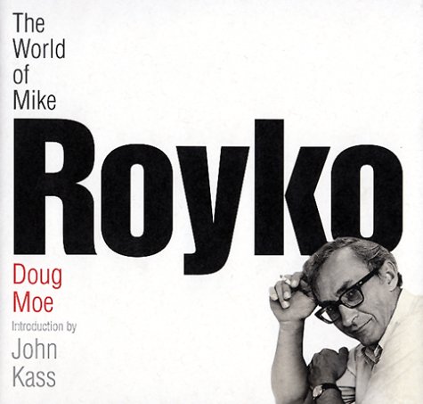 Beispielbild fr The World of Mike Royko zum Verkauf von Better World Books