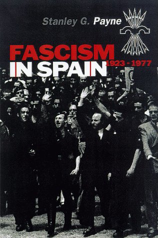 9780299165604: Fascism in Spain, 1923-1977