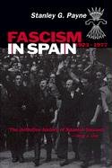 9780299165642: Fascism in Spain, 1923-1977