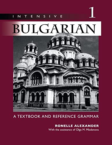 Imagen de archivo de Intensive Bulgarian, Vol. 1: A Textbook Reference Grammar a la venta por Seattle Goodwill