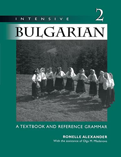 Imagen de archivo de Intensive Bulgarian, Vol. 2: A Textbook & Reference Grammar a la venta por GF Books, Inc.
