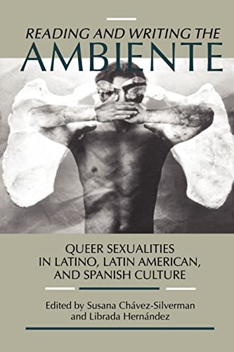 Imagen de archivo de Reading and Writing the Ambiente: Queer Sexualities in Latino, Latin American, and Spanish Culture a la venta por Raritan River Books