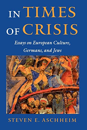 Beispielbild fr In Times of Crisis: Essays on European Culture, Germans, and Jews zum Verkauf von ThriftBooks-Dallas