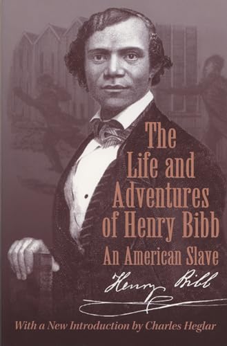 Stock image for The Life and Adventures of Henry Bibb: An American Slave (Wisconsin Studies in Autobiography) for sale by HPB-Diamond