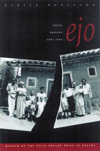 9780299170202: Ejo: Poems, Rwanda, 1991-1994 (Felix Pollak Prize in Poetry)