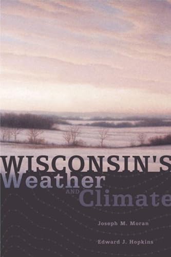 9780299171841: Wisconsin's Weather and Climate