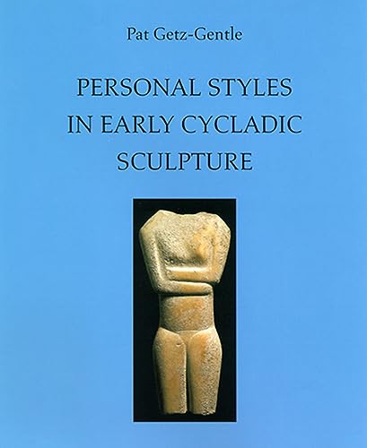 Imagen de archivo de Personal Styles in Early Cycladic Sculpture (Wisconsin Studies in Classics) a la venta por Midtown Scholar Bookstore