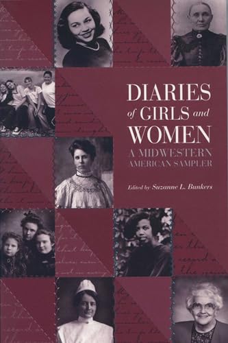 Beispielbild fr Diaries of Girls and Women : A Midwestern American Sampler zum Verkauf von Better World Books