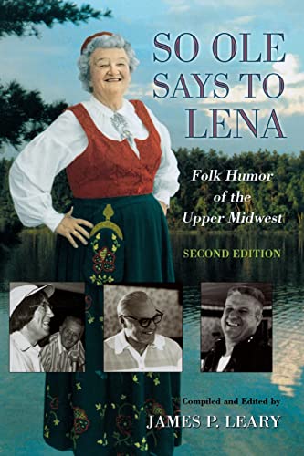 9780299173746: So Ole Says to Lena: Folk Humor of the Upper Midwest