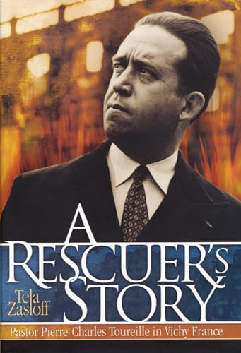 Rescuer's Story - Pastor Pierre-Charles Toureille in Vichy France