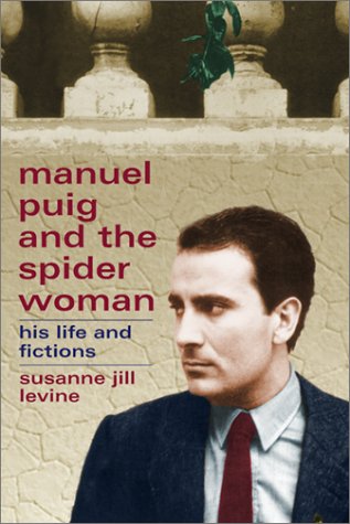 9780299175740: Manuel Puig and the Spider Woman: His Life and Fictions