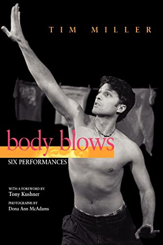Imagen de archivo de Body Blows: Six Performances a la venta por ThriftBooks-Atlanta
