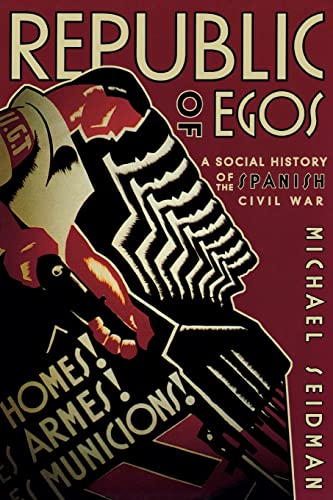 Imagen de archivo de Republic of Egos : A Social History of the Spanish Civil War a la venta por Better World Books