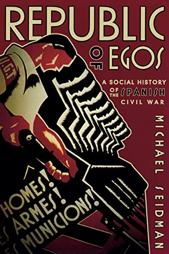 9780299178642: Republic of Egos: A Social History of the Spanish Civil War