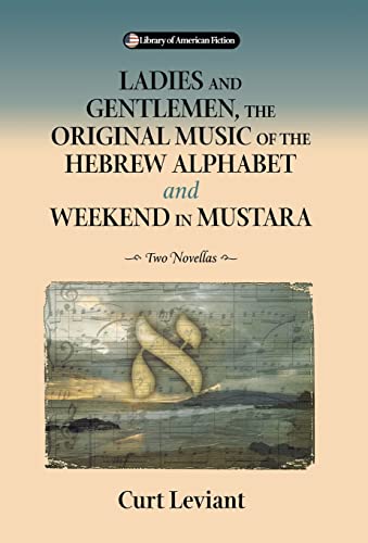 Beispielbild fr Ladies and Gentlemen, the Original Music of the Hebrew Alphabet and Weekend in Mustara: Two Novellas (Library of American Fiction) zum Verkauf von Open Books