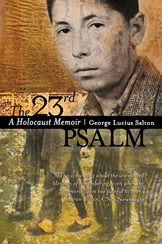 23rd Psalm - A Holocaust Memoir