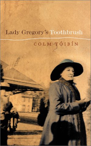 Stock image for Lady Gregory's Toothbrush for sale by SecondSale