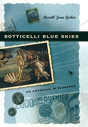 9780299180201: Botticelli Blue Skies: An American in Florence