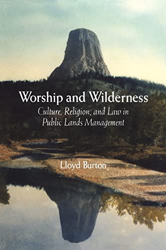 Beispielbild fr Worship and Wilderness : Culture, Religion, and Law in Public Lands Management zum Verkauf von Better World Books