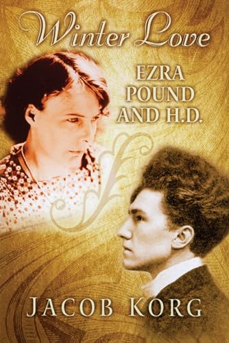 Beispielbild fr Winter Love: Ezra Pound and H.D. zum Verkauf von Midtown Scholar Bookstore