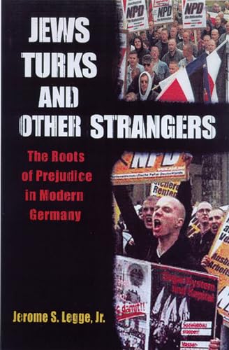 9780299184001: Jews, Turks, and Other Strangers: Roots of Prejudice in Modern Germany