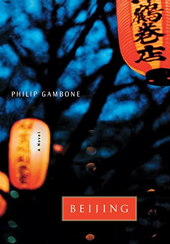 Imagen de archivo de Beijing: A Novel a la venta por More Than Words
