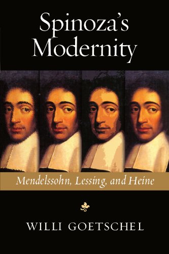 Imagen de archivo de Spinoza's Modernity: Mendelssohn, Lessing, and Heine a la venta por ThriftBooks-Dallas