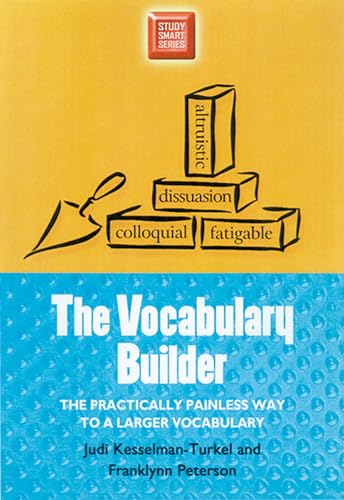 Beispielbild fr The Vocabulary Builder: The Practically Painless Way to a Larger Vocabulary (Study Smart Series) zum Verkauf von POQUETTE'S BOOKS