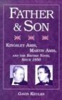 Imagen de archivo de Father and Son: Kingsley Amis, Martin Amis, and the British Novel Since 1950 a la venta por WorldofBooks