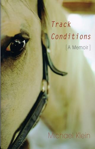 Stock image for Track Conditions: A Memoir for sale by SecondSale