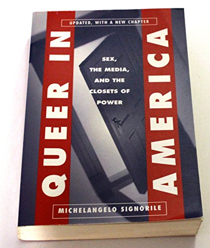 Imagen de archivo de Queer in America: Sex, the Media, and the Closets of Power a la venta por Goodwill Books