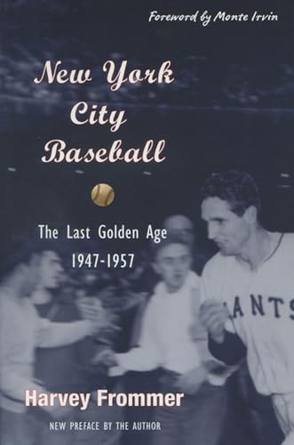 Stock image for New York City Baseball: The Last Golden Age, 1947-1957 for sale by Solomon's Mine Books