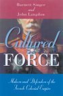 9780299199005: Cultured Force: Makers and Defenders of the French Colonial Empire