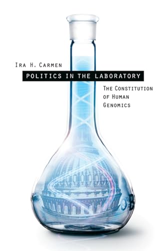 Politics in the Laboratory. The Constitution of Human Genomics