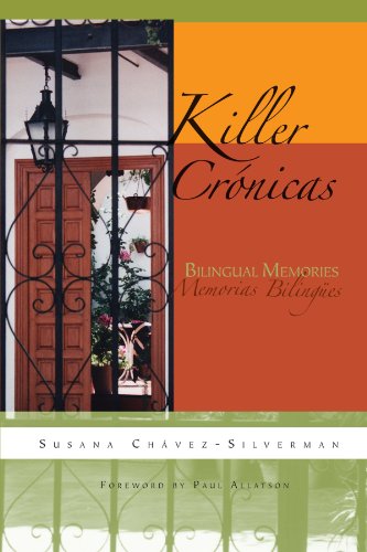 Beispielbild fr Killer Crnicas: Bilingual Memories (Writing in Latinidad: Autobiographical Voices of U.S. Latinos/as) zum Verkauf von GF Books, Inc.