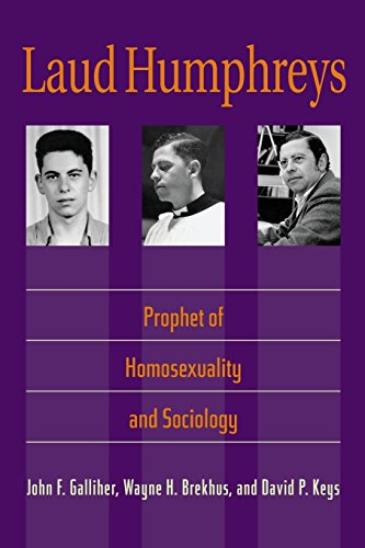 Stock image for Laud Humphreys: Prophet of Homosexuality and Sociology for sale by BooksRun